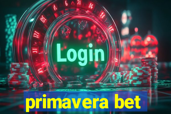 primavera bet